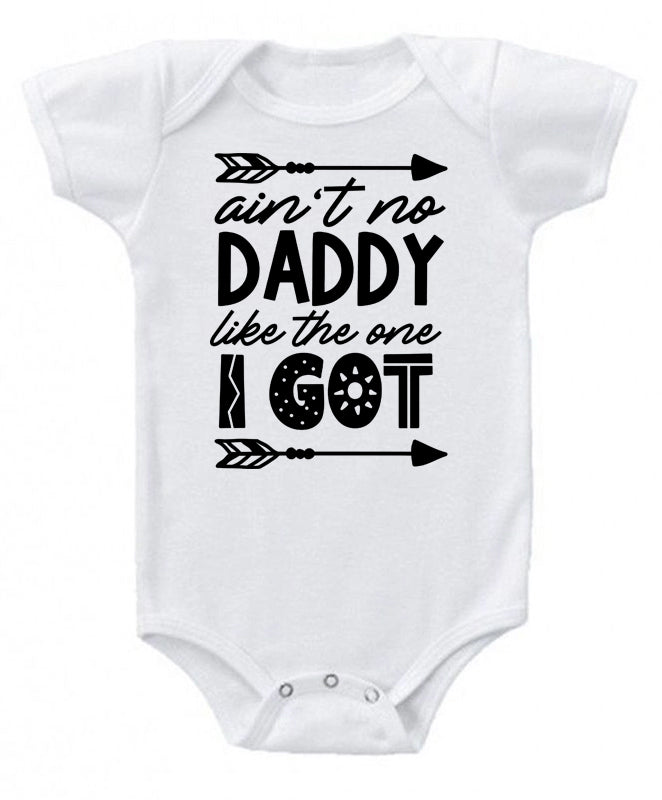 Ain't no Daddy- baby bodysuit