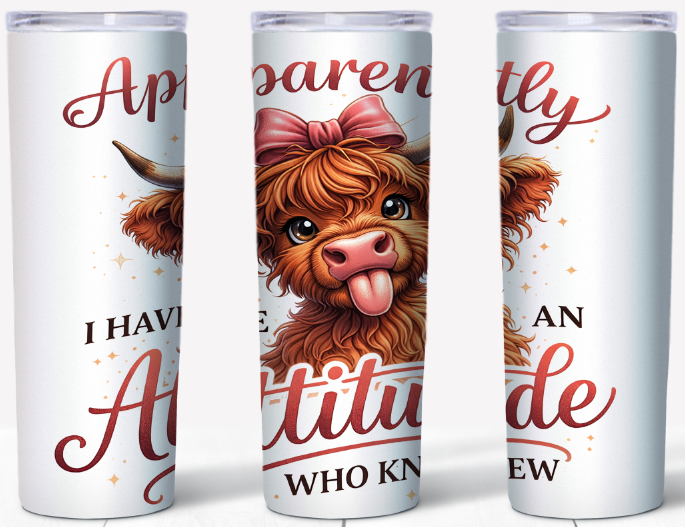 Apparently I Have An Attitude Highland Cow 20oz Tumbler | Johanna Lesley Creations