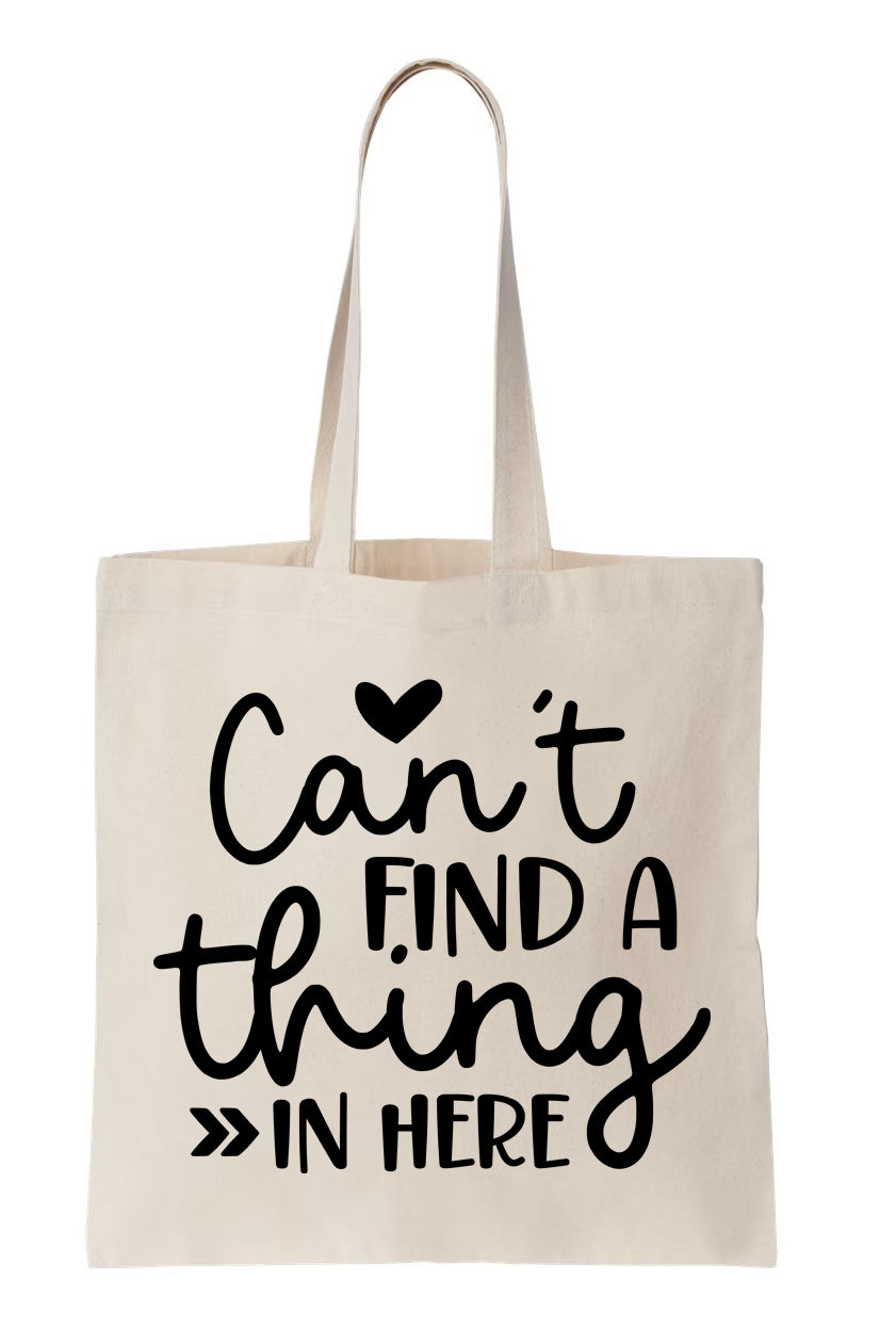 Can't find a thing Canvas Tote