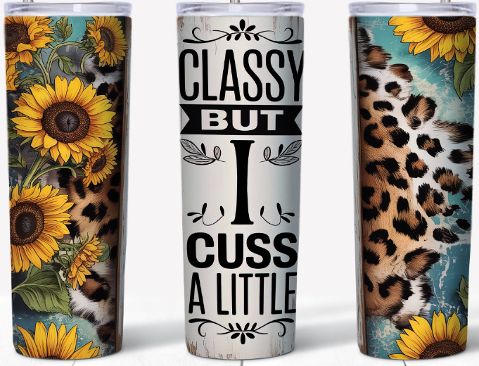 Classy but I Cuss 15 or 20oz Tumbler