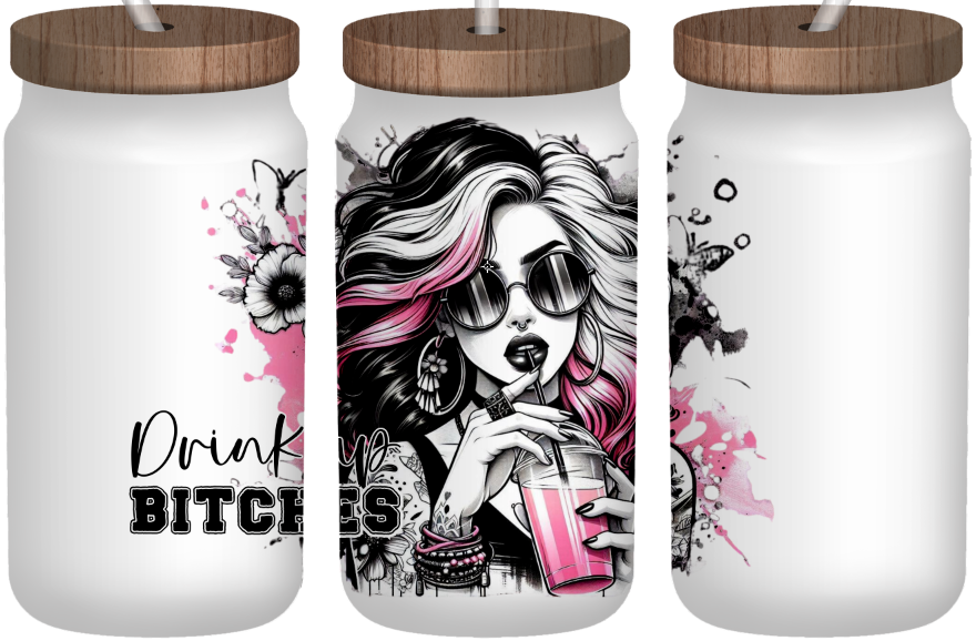 Drink up B*tches 16oz frosted glass can