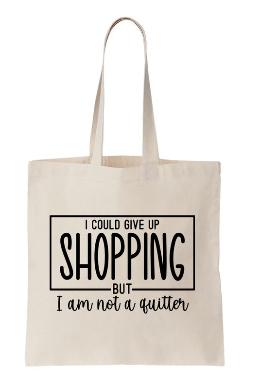 I could give up Shopping Canvas Tote