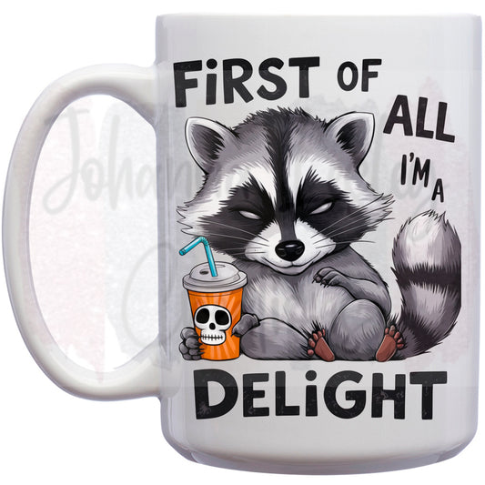 I am a Delight 15oz Mug