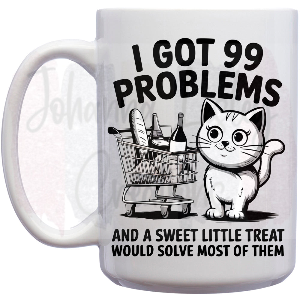 I got 99 problems 15oz Mug