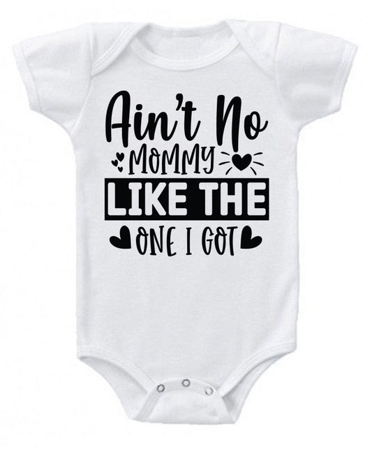 Ain't no Mommy- baby bodysuit