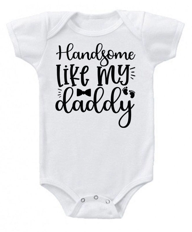 Handsome like my Daddy Infant Bodysuit | Johanna Lesley Creations