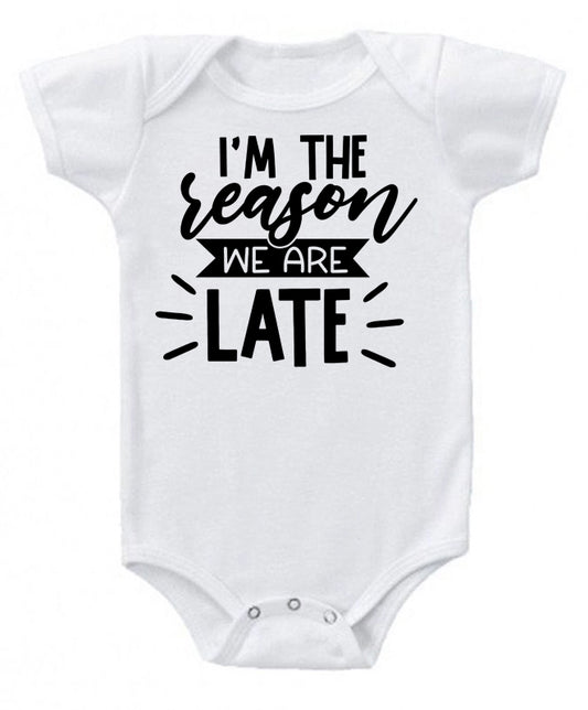 I'm the reason- baby bodysuit