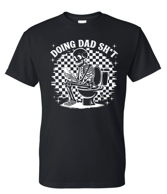 Funny Skeleton Doing Dad Sh*t Graphic T-Shirt | Adult Unisex T-Shirt | Johanna Lesley Creations