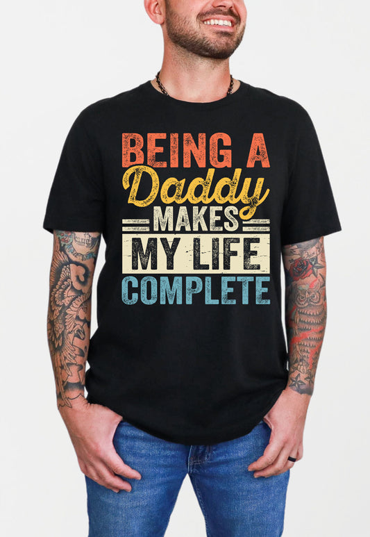Being a Daddy T-shirt