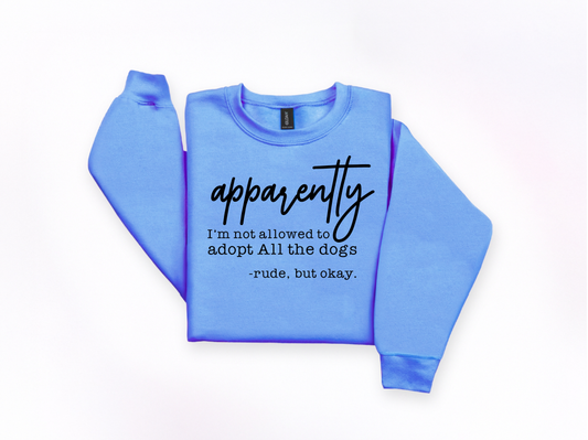 Adopt All the Dogs Crewneck Sweatshirt | Johanna Lesley Creations
