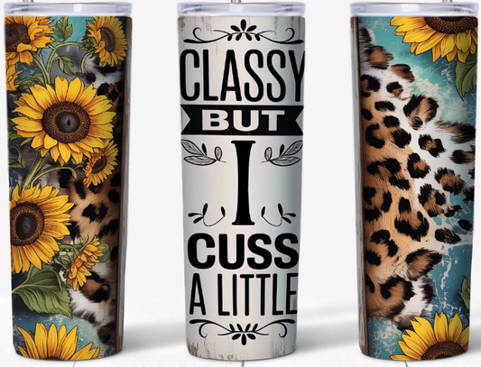 Classy but I Cuss 15 or 20oz Tumbler