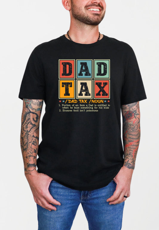 Dad Tax T-shirt