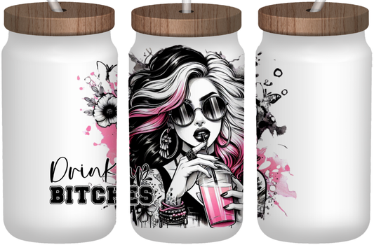 Drink up B*tches 16oz frosted glass can