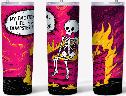 Dumpster Fire 15 or 20oz Tumbler