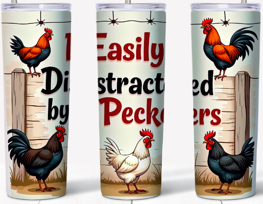 Easily Distracted by Peckers 15 or 20oz Tumbler