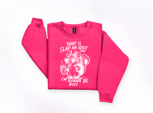Slap an Idiot Day Crewneck Sweatshirt | Johanna Lesley Creations