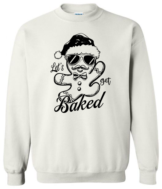 Let's get baked Adult Crewneck Sweatshirt