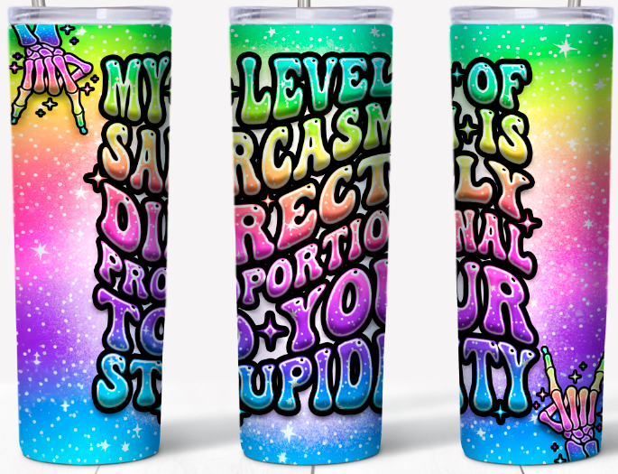 My Level of Sarcasm | 20oz Stainless Steel Tumbler