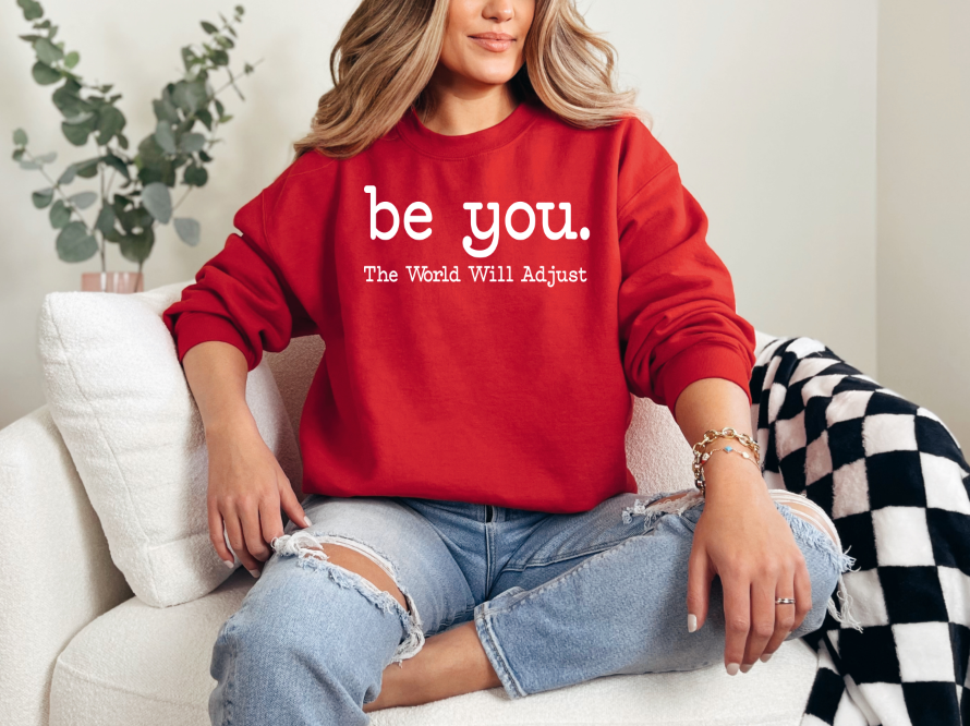 Be You Crewneck Crewneck Sweatshirt | Johanna Lesley Creations