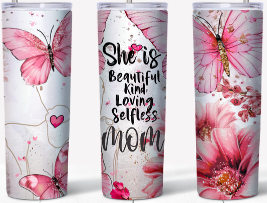She is Mom pink 15 or 20oz Tumbler