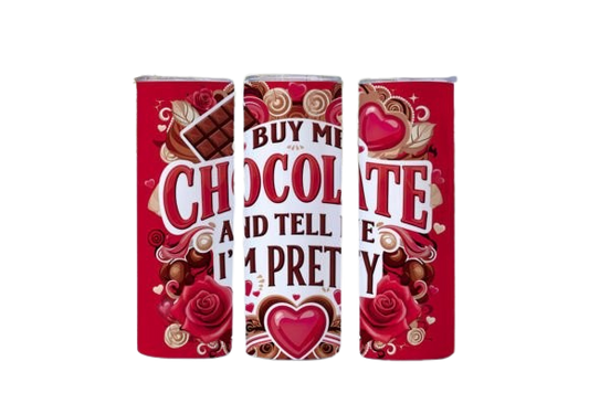 Buy Me Chocolate | 20oz Stainless Steel Tumbler