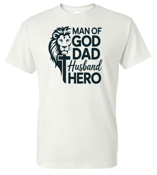 Man of God Dad Husband Hero Lion Cross Graphic T-Shirt | Adult Unisex T-Shirt | Johanna Lesley Creations