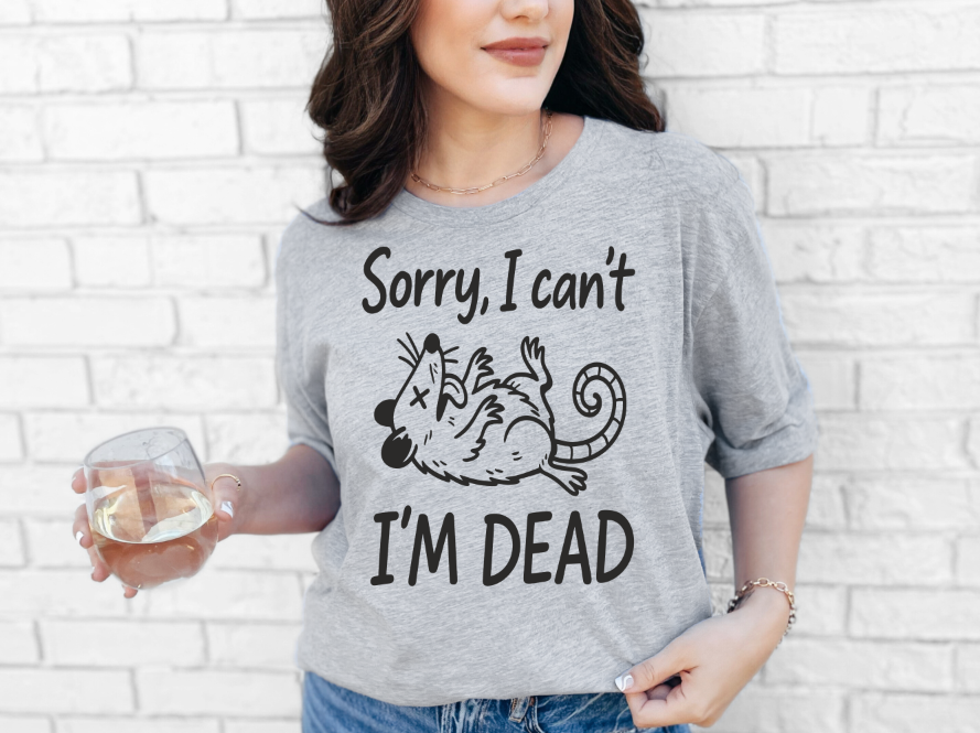 Sorry I'm Dead Opossum Sarcastic Adult Unisex T-Shirt | Johanna Lesley Creations
