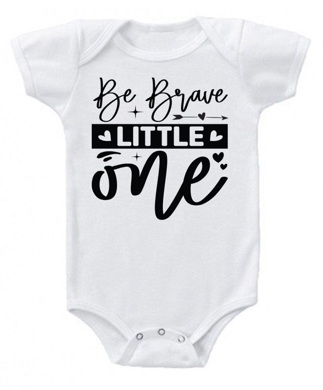 Be brave little one- baby bodysuit