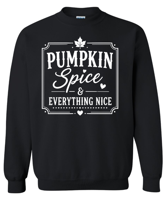 Pumpkin Spice and Everything Nice Crewneck Sweatshirt | Johanna Lesley Creations