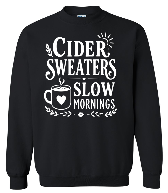 Cider Sweaters Slow Mornings Crewneck Sweatshirt | Johanna Lesley Creations