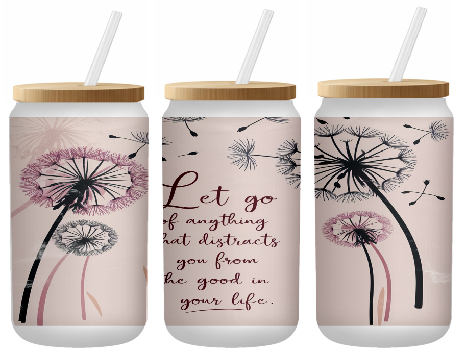 Let Go Of Anything That Distracts Glass Can | 16oz Frosted Tumbler – Bamboo Lid & Straw
