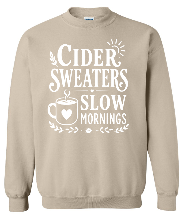 Cider Sweaters Slow Mornings Crewneck Sweatshirt | Johanna Lesley Creations