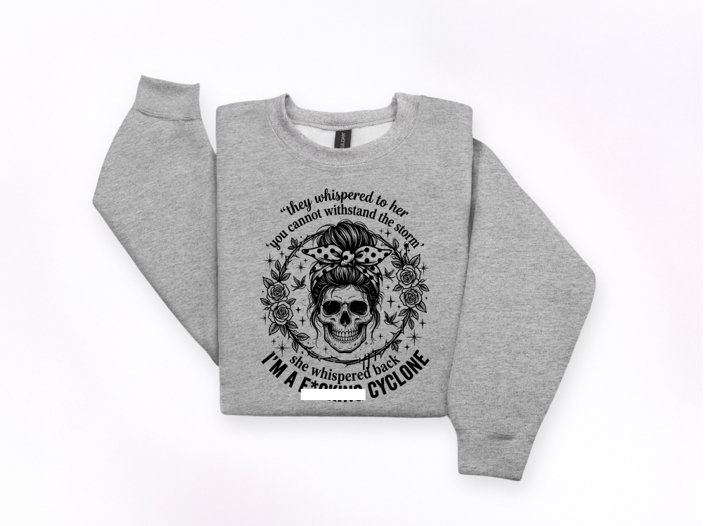 I’m a Cyclone Crewneck Sweatshirt | Johanna Lesley Creations