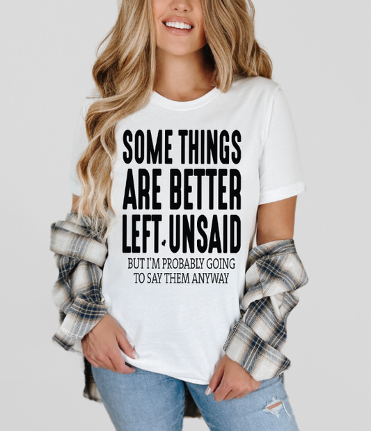 Better Left Unsaid Sarcastic Adult Unisex T-Shirt | Johanna Lesley Creations