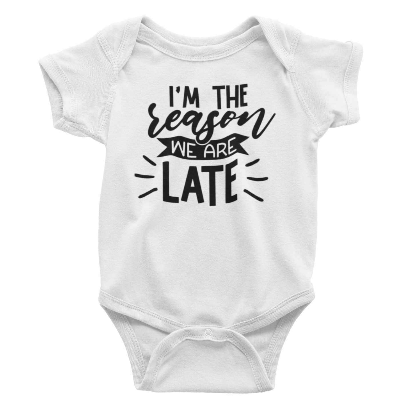 I'm the reason we are late Baby bodysuit